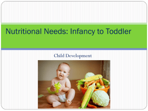 Nutritional Needs: Infancy to Toddler Child Development