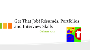 Get That Job! Résumés, Portfolios and Interview Skills Culinary Arts