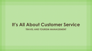 It’s All About Customer Service TRAVEL AND TOURISM MANAGEMENT