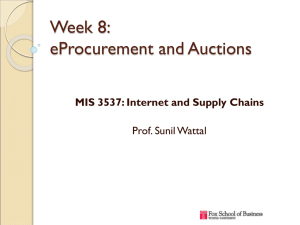 Week 8: eProcurement and Auctions MIS 3537: Internet and Supply Chains