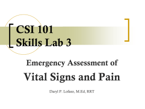 CSI 101 Skills Lab 3 Vital Signs and Pain Emergency Assessment of