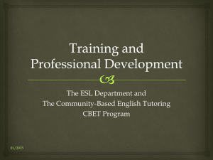 The ESL Department and The Community-Based English Tutoring CBET Program 01/2015