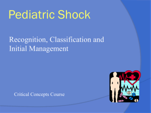 Pediatric Shock Recognition, Classification and Initial Management Critical Concepts Course