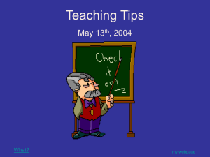 Teaching Tips May 13 , 2004 th