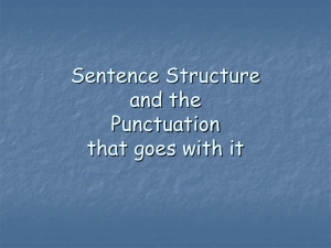 Sentence Structure and the Punctuation that goes with it