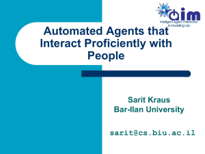 Automated Agents that Interact Proficiently with People Sarit Kraus