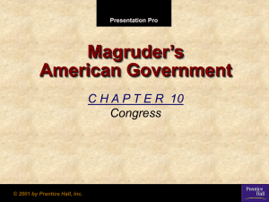 Magruder’s American Government C H A P T E R  10 Congress