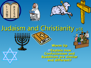 Judaism and Christianity p18 Warm Up Explain how