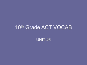 10 Grade ACT VOCAB UNIT #6 th