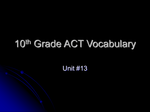 10 Grade ACT Vocabulary th Unit #13
