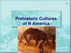 Prehistoric Cultures of N America