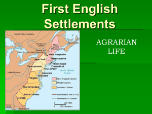 First English Settlements AGRARIAN LIFE