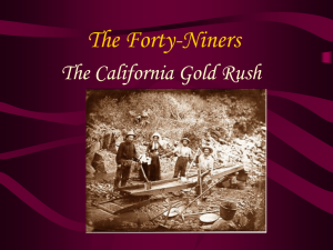 The Forty-Niners The California Gold Rush
