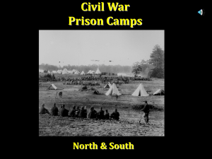 Civil War Prison Camps North &amp; South