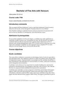 Bachelor of Fine Arts with Honours Course code: F4A Introductory comments