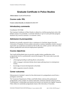 Graduate Certificate in Police Studies Course code: R5L Introductory comments