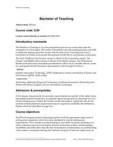 Bachelor of Teaching Course code: E3H Introductory comments