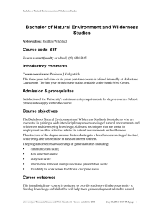 Bachelor of Natural Environment and Wilderness Studies Course code: S3T Introductory comments