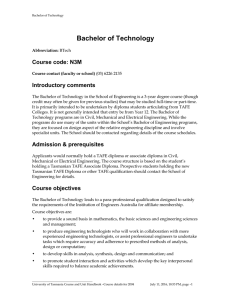 Bachelor of Technology Course code: N3M Introductory comments