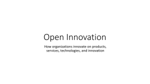 Open Innovation How organizations innovate on products, services, technologies, and innovation