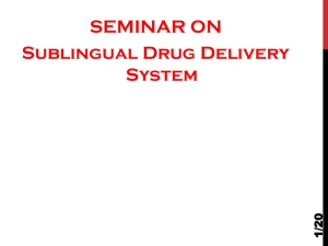 SEMINAR ON Sublingual Drug Delivery System /20