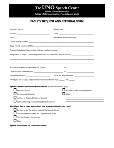 UNO The Speech Center FACULTY REQUEST AND REFERRAL FORM