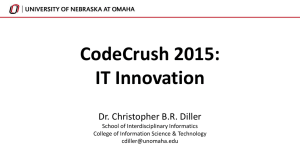 CodeCrush 2015: IT Innovation Dr. Christopher B.R. Diller