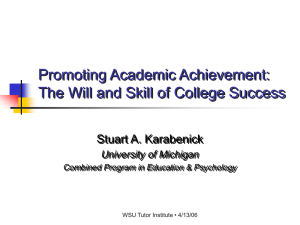 Promoting Academic Achievement: The Will and Skill of College Success