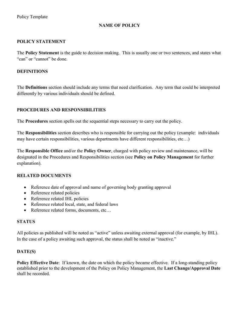 Policy Template Policy Statement “can” or “cannot” be done.