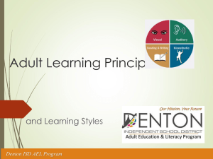 Adult Learning Principles and Learning Styles Denton ISD AEL Program