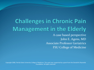 A case based perspective John E. Agens, MD Associate Professor Geriatrics