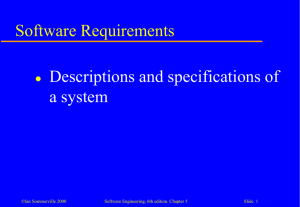 Software Requirements Descriptions and specifications of a system 
