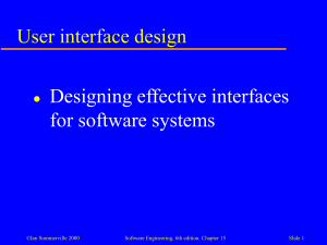 User interface design Designing effective interfaces for software systems 