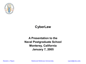 CyberLaw A Presentation to the Naval Postgraduate School Monterey, California