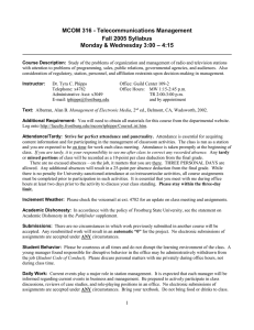 MCOM 316 - Telecommunications Fall 2005 Syllabus – 4:15 Monday &amp; Wednesday 3:00