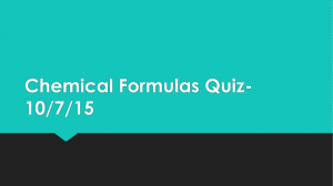 Chemical Formulas Quiz- 10/7/15