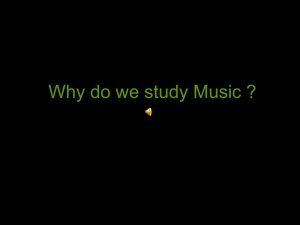 Why do we study Music ?
