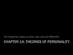 CHAPTER 14: THEORIES OF PERSONALITY