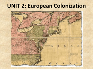 UNIT 2: European Colonization