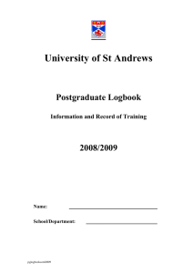 University of St Andrews Postgraduate Logbook 2008/2009