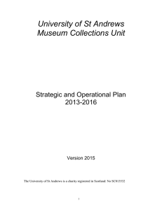University of St Andrews Museum Collections Unit  Strategic and Operational Plan