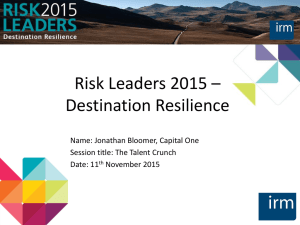 Risk Leaders 2015 – Destination Resilience Name: Jonathan Bloomer, Capital One