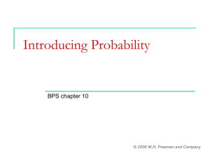 Introducing Probability BPS chapter 10 © 2006 W.H. Freeman and Company