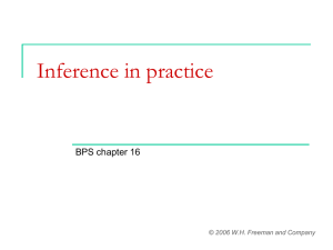 Inference in practice BPS chapter 16 © 2006 W.H. Freeman and Company