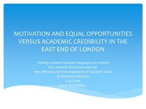 MOTIVATION AND EQUAL OPPORTUNITIES VERSUS ACADEMIC CREDIBILITY IN THE