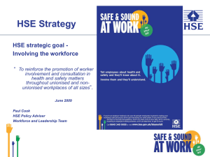 HSE Strategy HSE strategic goal - Involving the workforce “