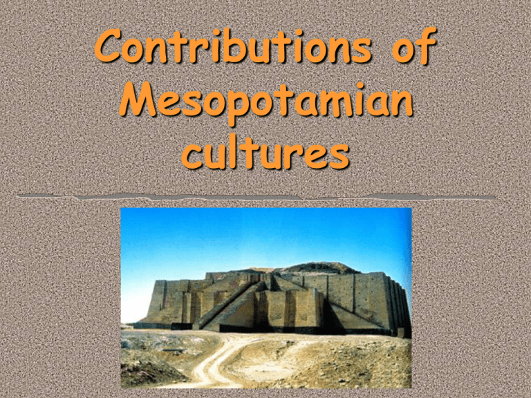 Contributions Of Mesopotamian Cultures