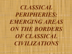 CLASSICAL PERIPHERIES: EMERGING AREAS ON THE BORDERS