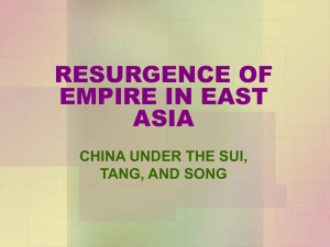 RESURGENCE OF EMPIRE IN EAST ASIA CHINA UNDER THE SUI,