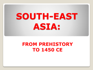 SOUTH-EAST ASIA: FROM PREHISTORY TO 1450 CE